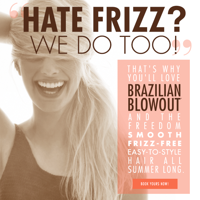 Brazilian Blowout – We Hate Frizz – Social