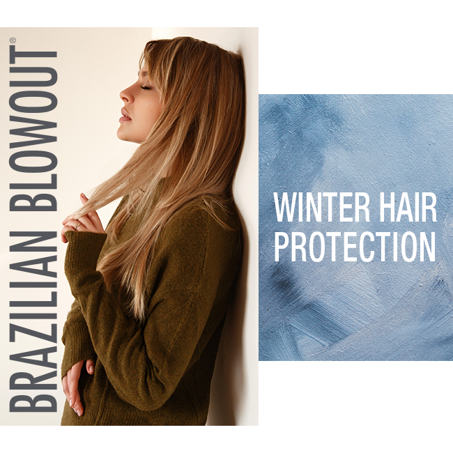 Brazilian Blowout – Winter Hair Protection – Social